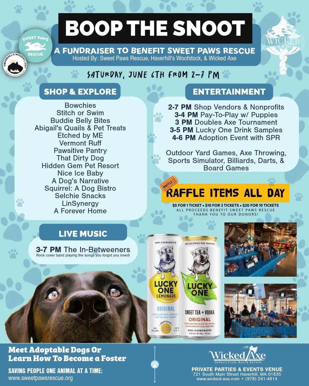 Boop the Snoot is only a few weeks away! 

We&rsquo;re teaming up with our friends at Haverhill's Woofstock and Wicked Axe for an afternoon full of live music, puppies, raffles, axe throwing and so much more 🐾

And the best part? This event is FREE 