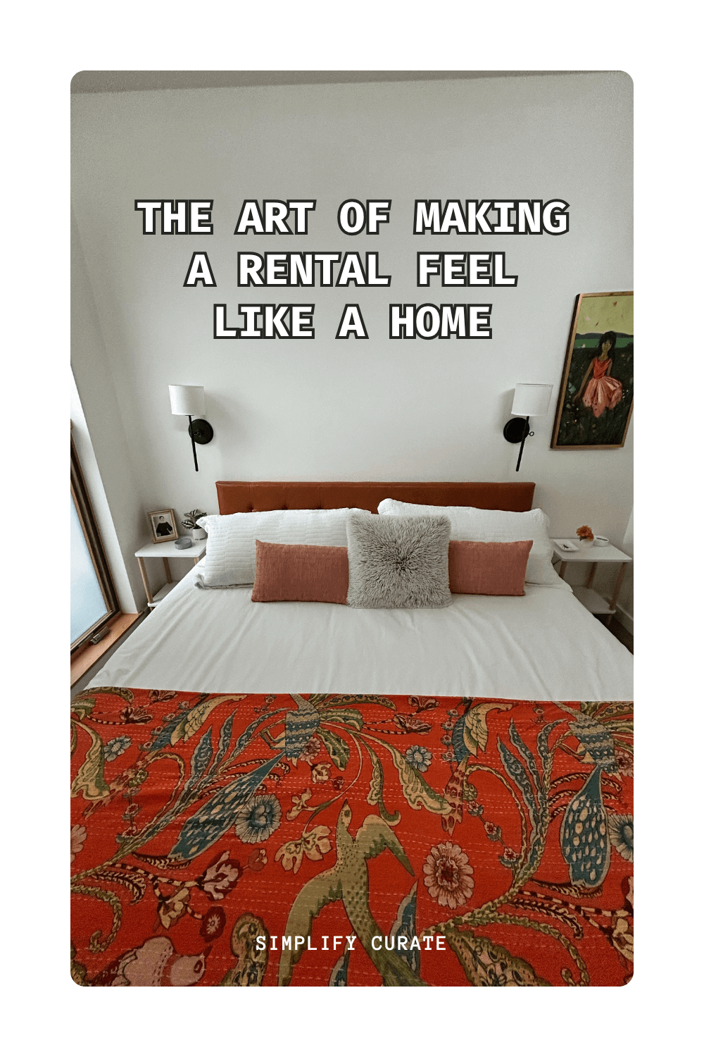 A warm, lived-in rental space styled to feel like home.