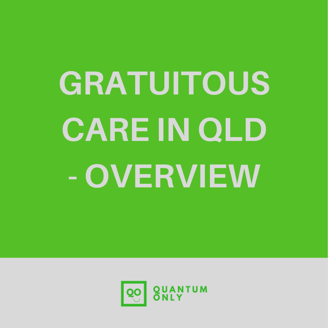 Damages for gratuitous services- a timely reminder of the law in Queensland