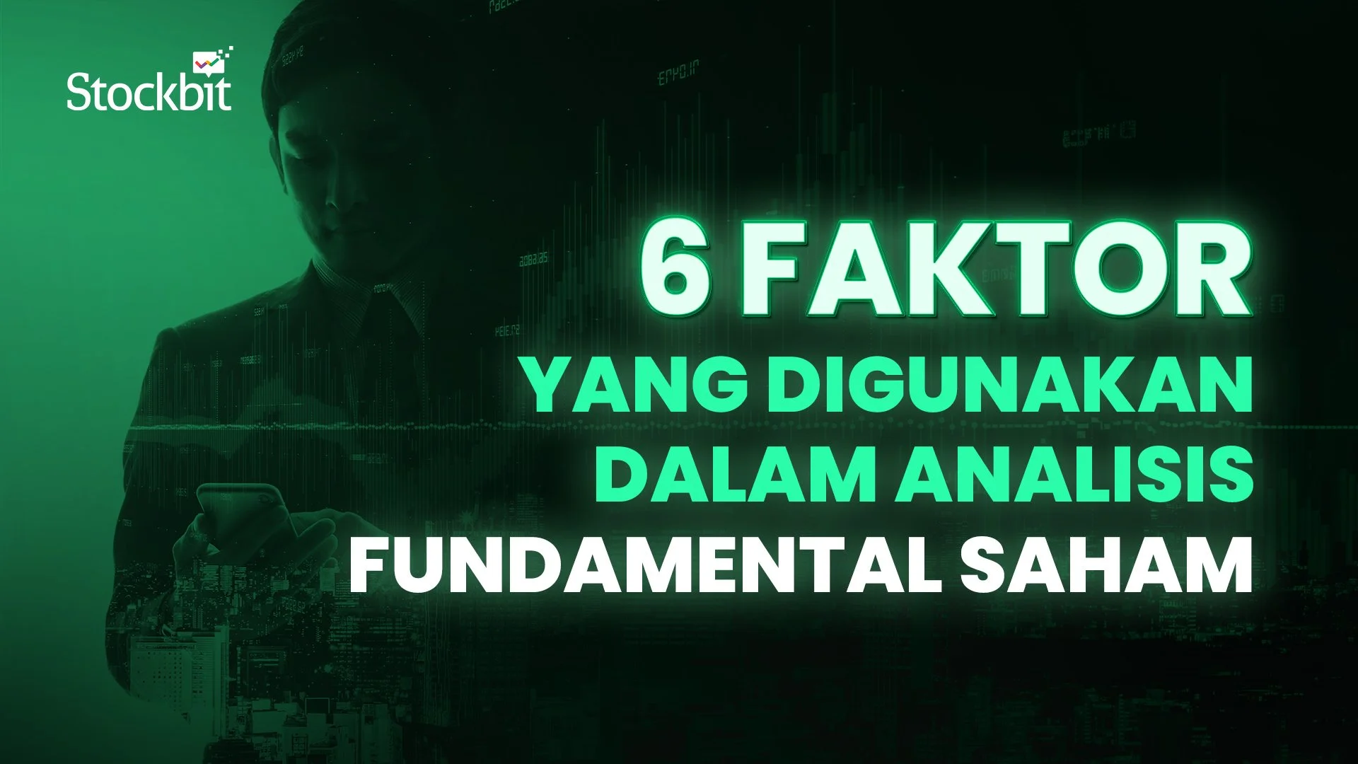 6 Faktor yang Digunakan dalam Analisis Fundamental Saham