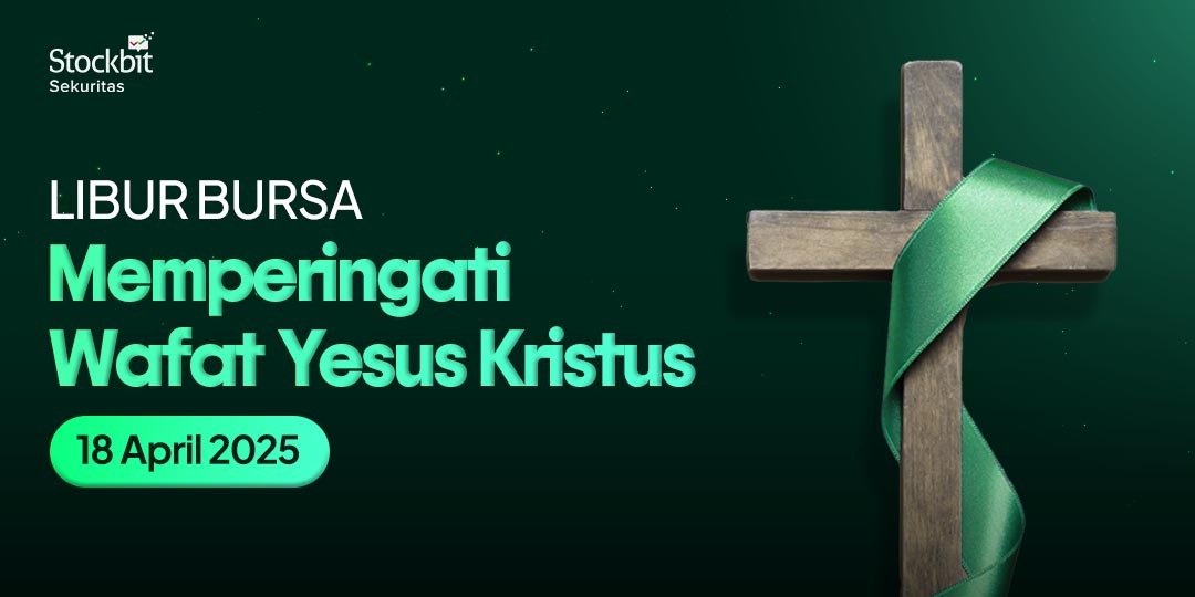 Perdagangan Bursa Saham Libur Memperingati Wafat Yesus Kristus 