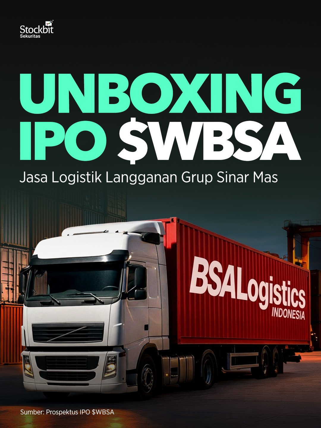 Unboxing IPO $WBSA: Jasa Logistik Langganan Grup Sinarmas
