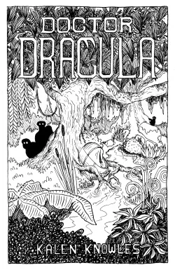Kalen Knowles Comics - Doctor Dracula .jpg