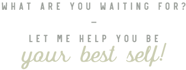 let-me-help-you-be-your-best-self.png