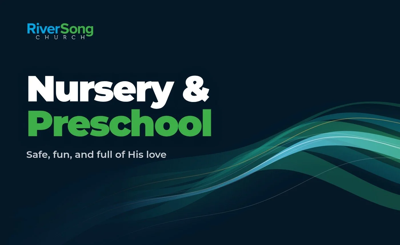 Nursery and Preschool ministry at RiverSong Church