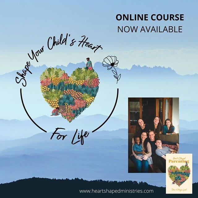 Our new online course &quot;SHAPE YOUR CHILD'S HEART FOR LIFE&quot; focuses on LOVE, DESTINY and CHARACTER. Find it at www.heartshapedministries.com