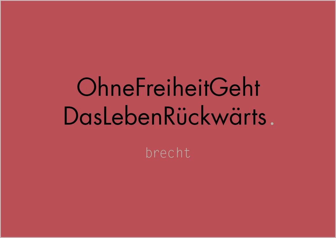 2018_07_17_brecht_ohne_freiheit.jpg