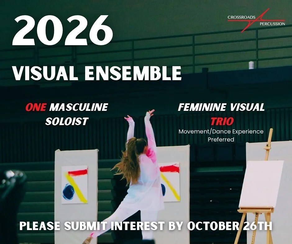 Crossroads Percussion is adding a visual ensemble for the 2026 season! Visit our website to fill out the interest form and for more information!