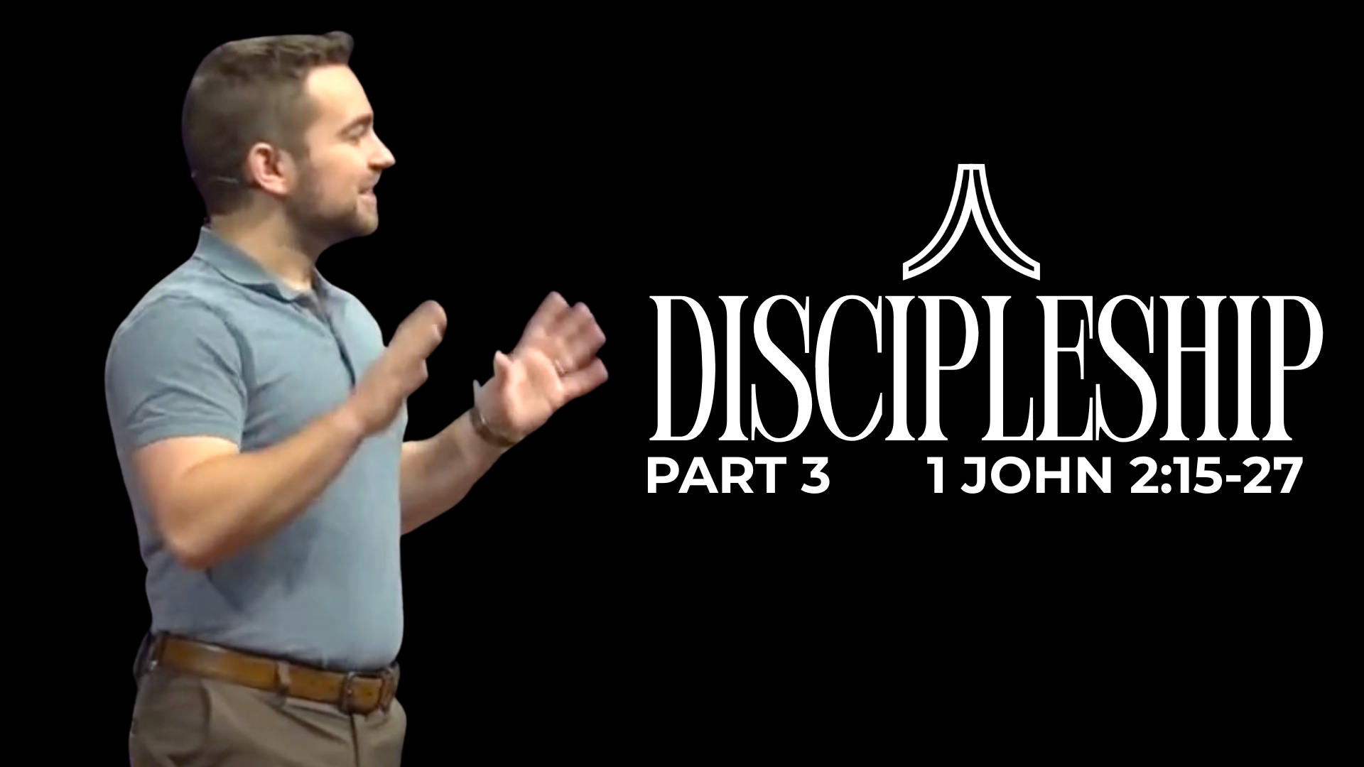 Discipleship | Part 3 | Pastor Jesse Muller | Church 3434
