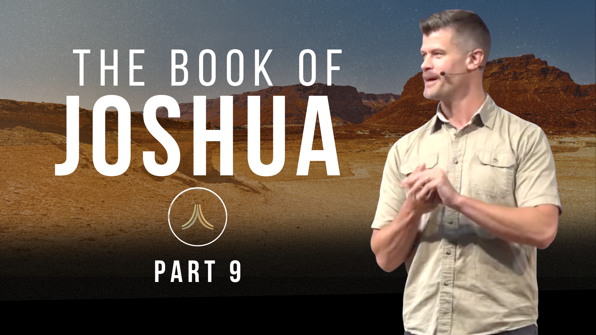 Joshua | Part 9 | Pastor Mark Pepin | Church 3434