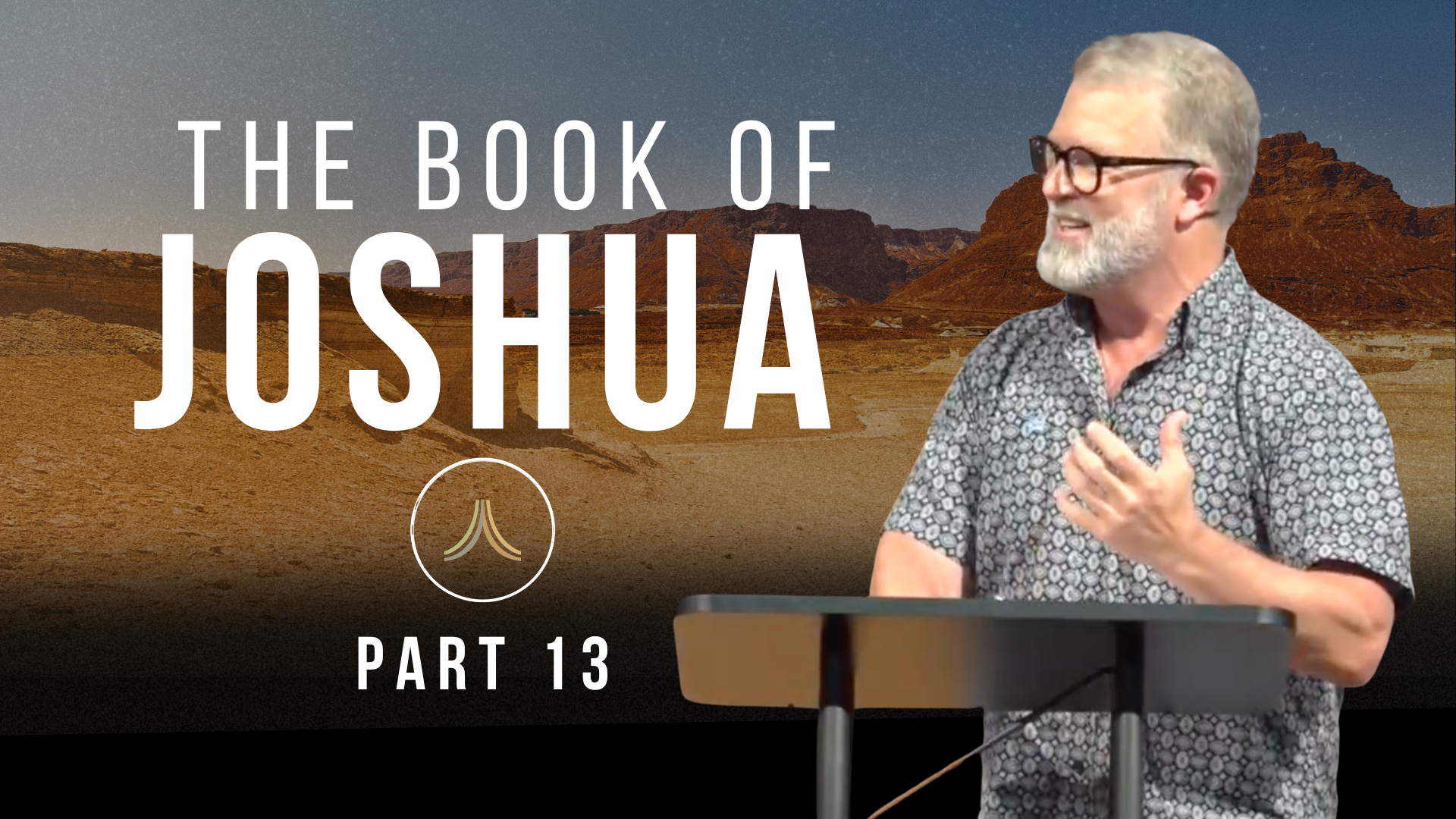 Joshua | Part 13 | Pastor Jeff Voth | Church 3434