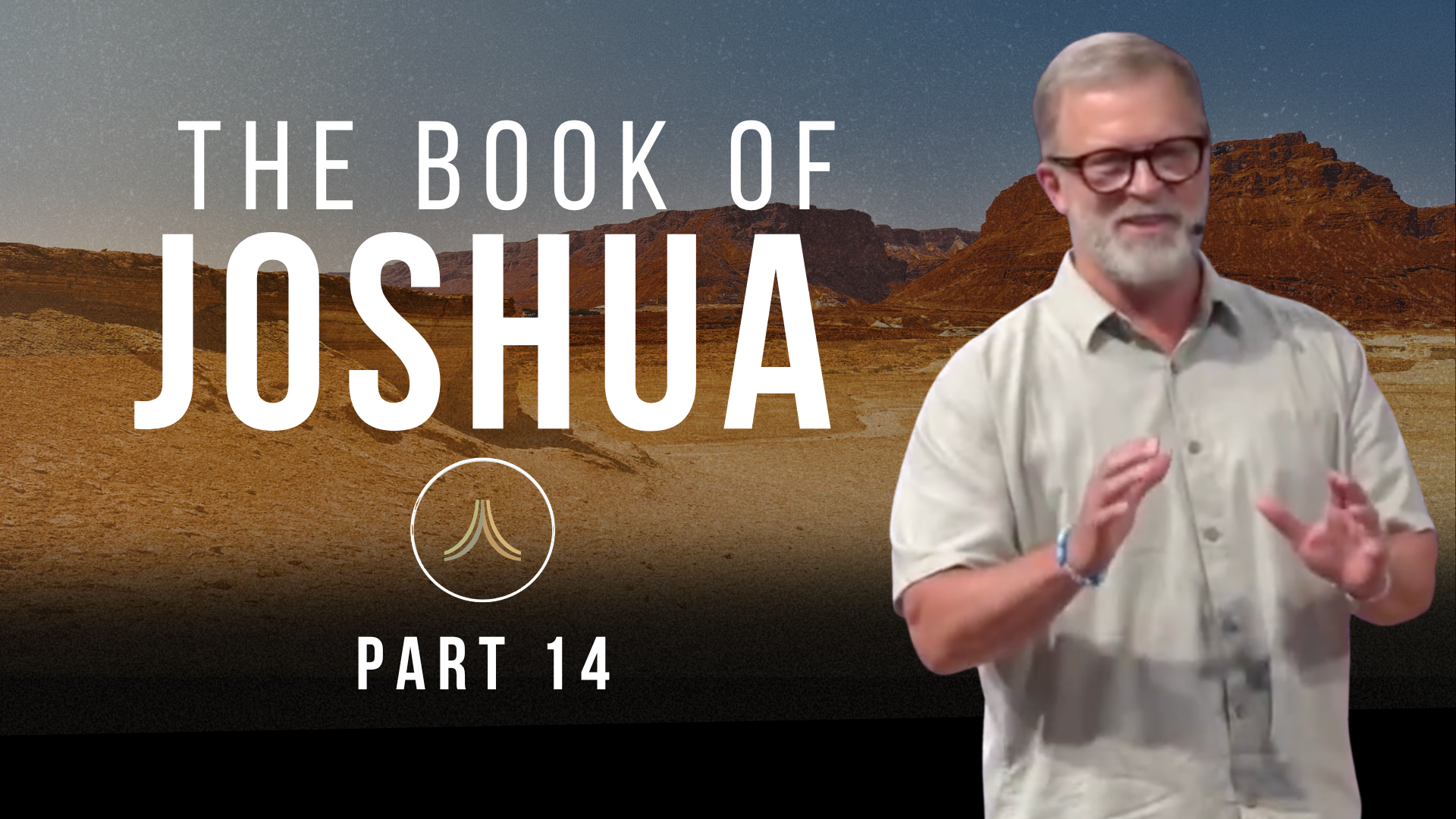 Joshua | Part 15 | Pastor Mark Pepin | Church 3434