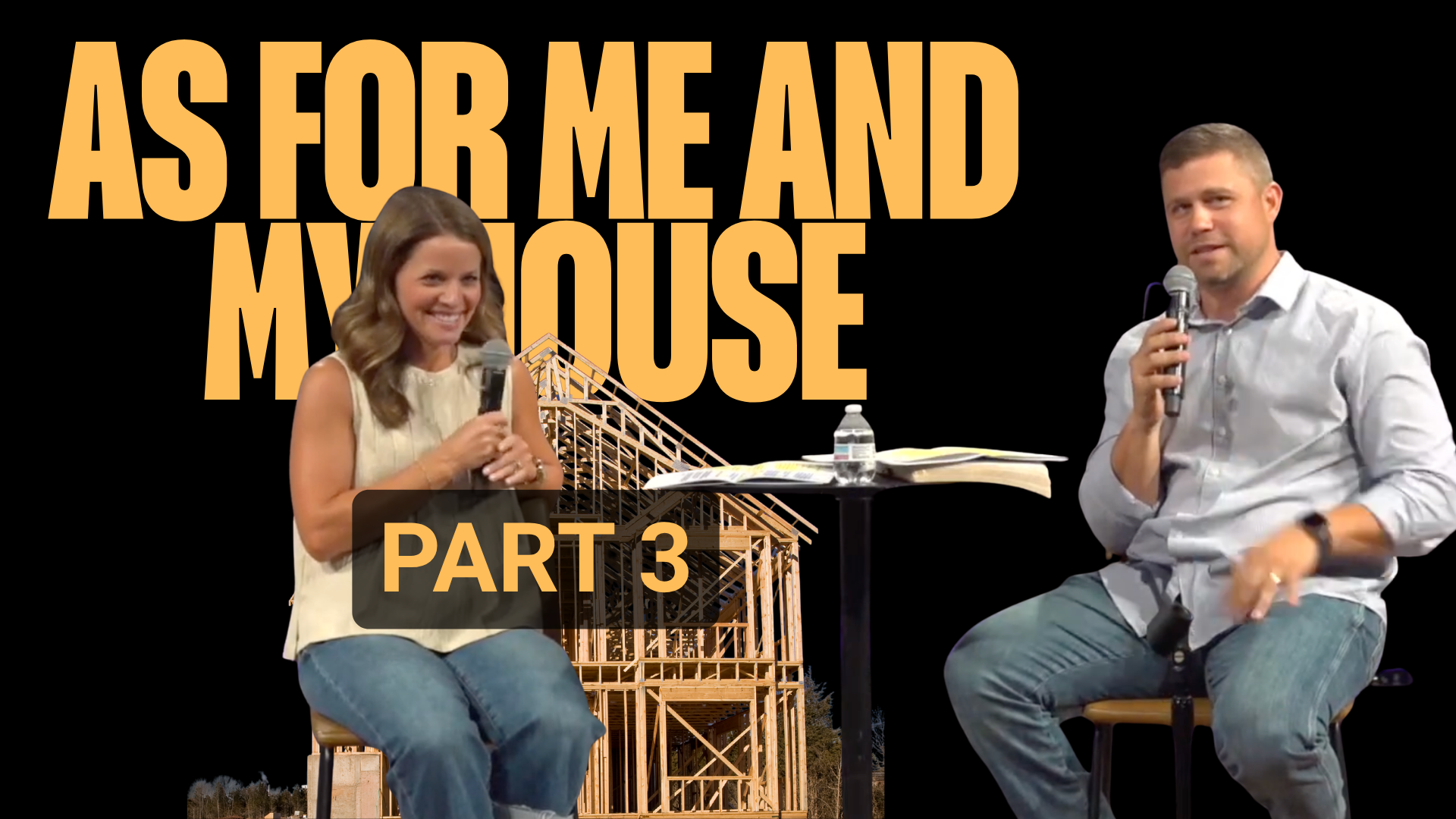 As For Me and My House | Part 3 | Church 3434 | Pastor Chad and Reagan Carroll