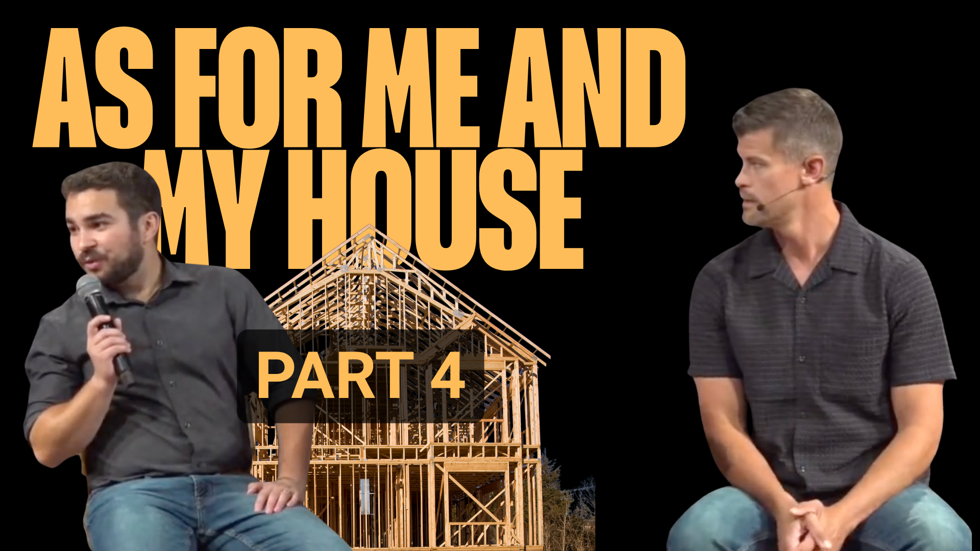 As For Me and My House | Part 4 | Church 3434 | Pastor Mark Pepin &amp; Jesse Muller