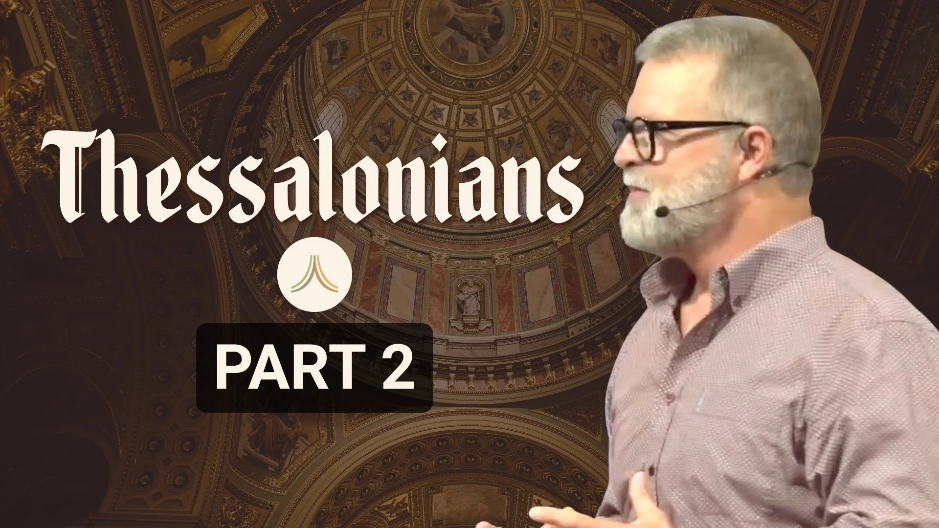 1 Thessalonians | Part 2 | Church 3434 | Pastor Jeff Voth