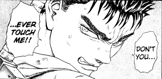 guts saying dont touch me 1.PNG