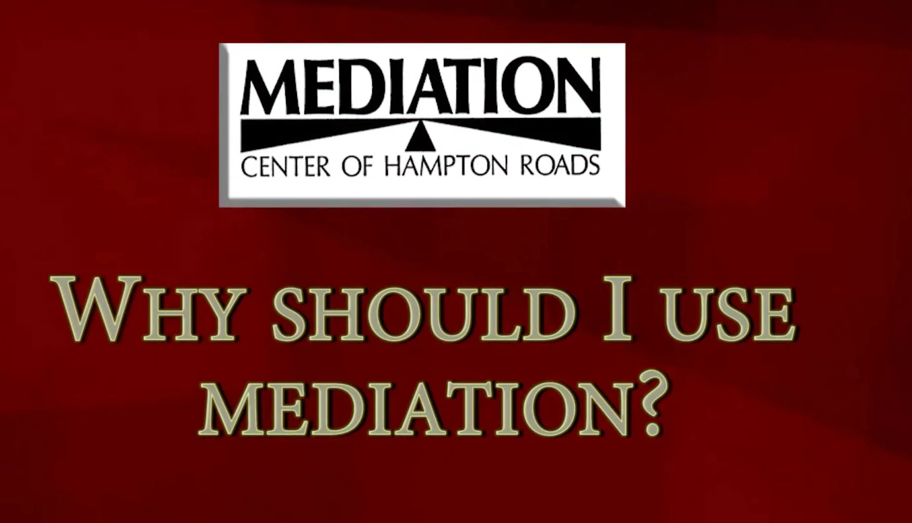 Why Should I Use Mediation
