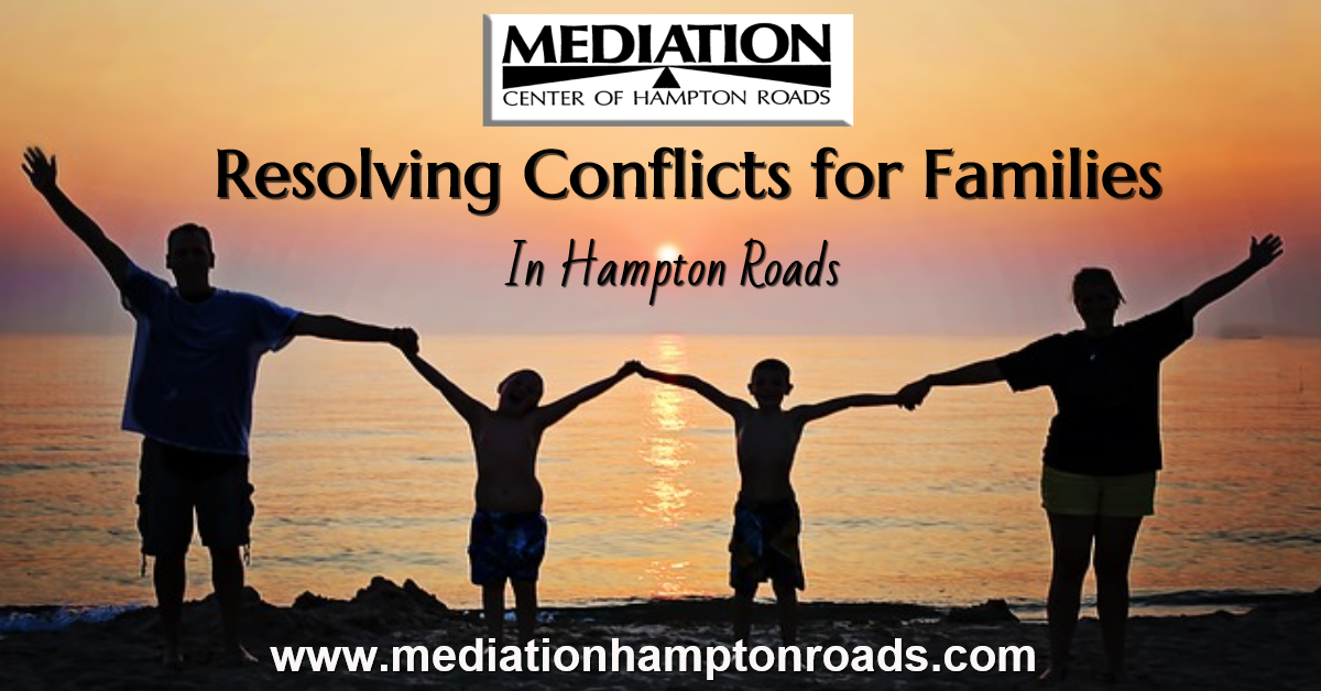 Resolving Conflicts For Families In Hampton Roads