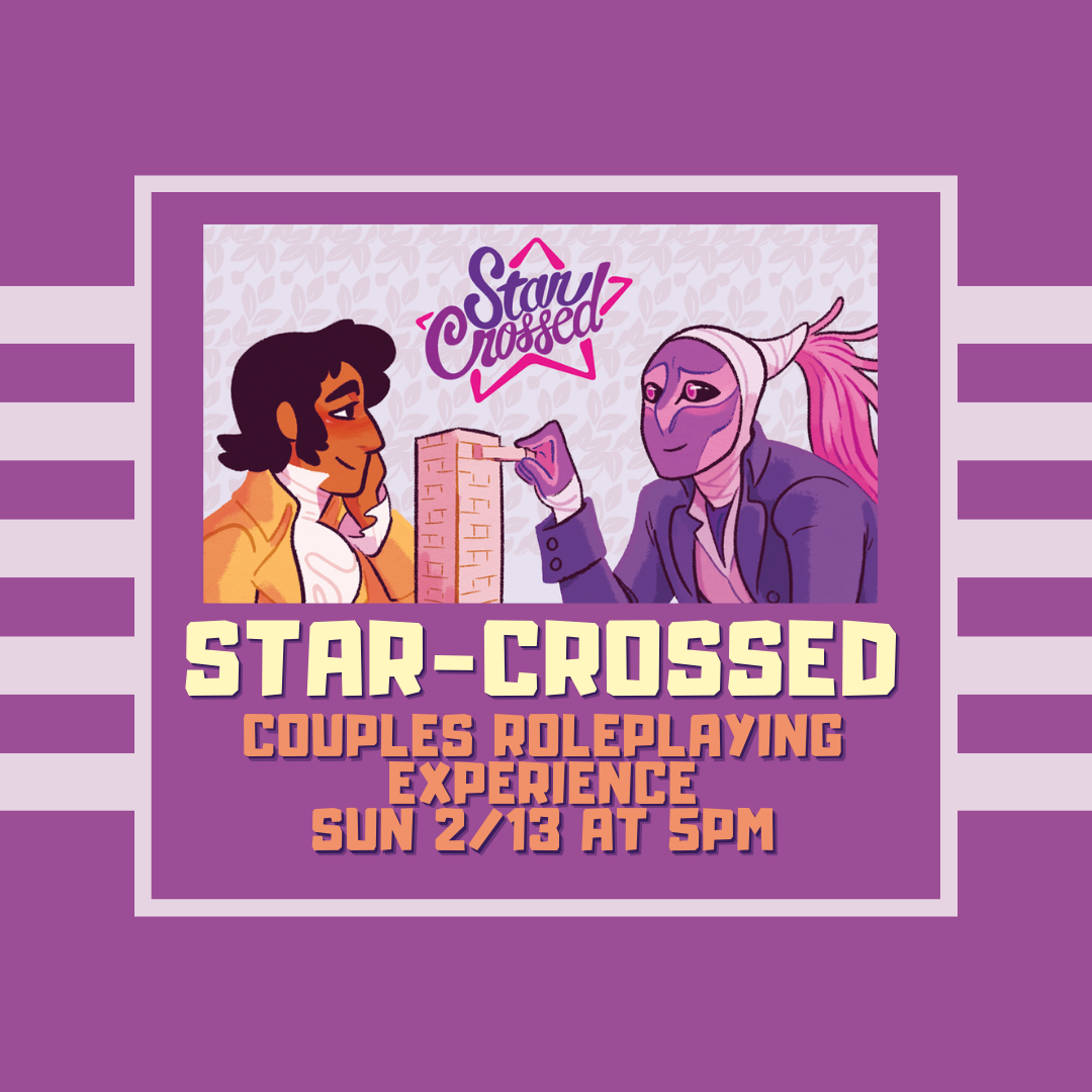 Star Crossed: A Valentine's Roleplaying Game for Couples!