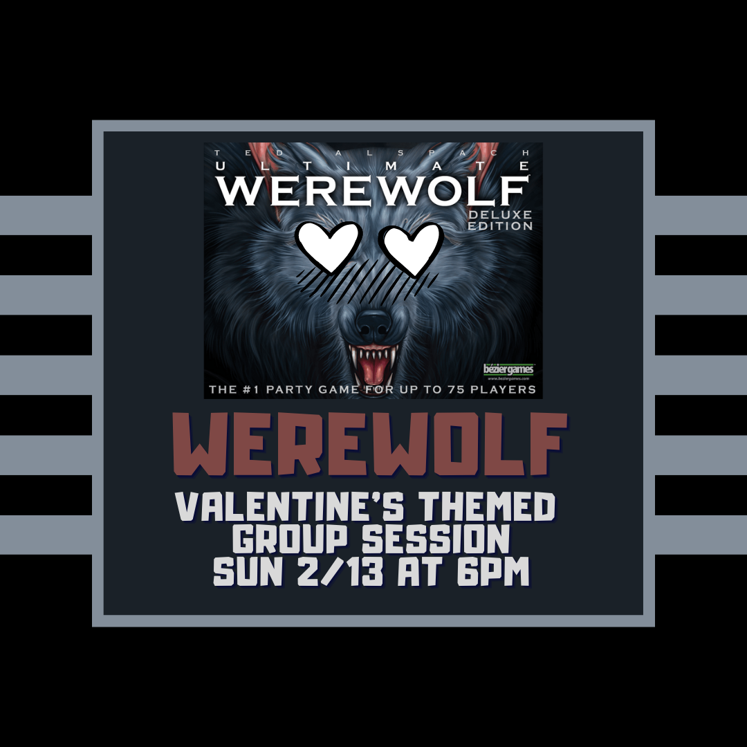 Werewolf: A Valentine's Themed Group Session
