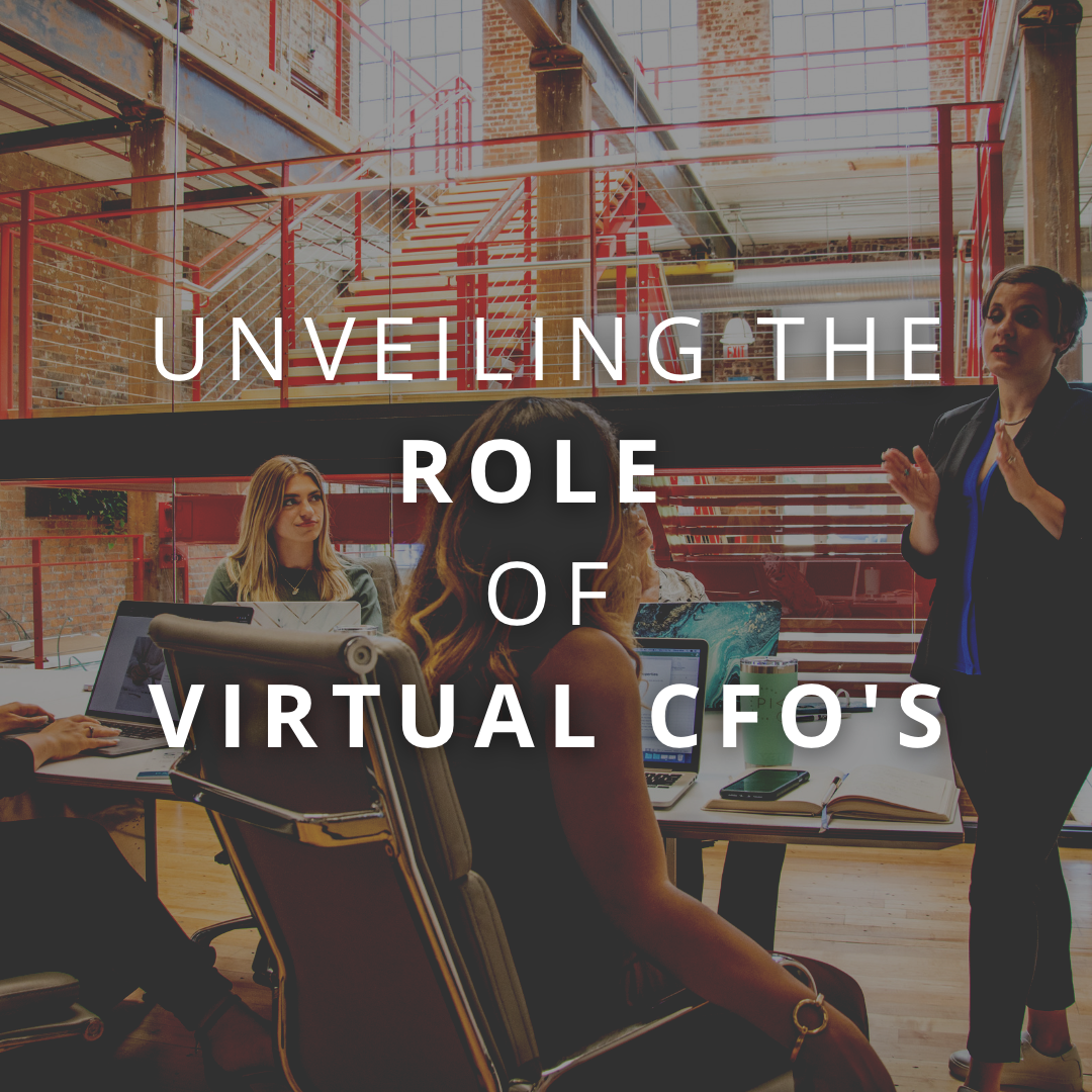 Unveiling the Role of Virtual CFOs: Financial Experts for Business Owners