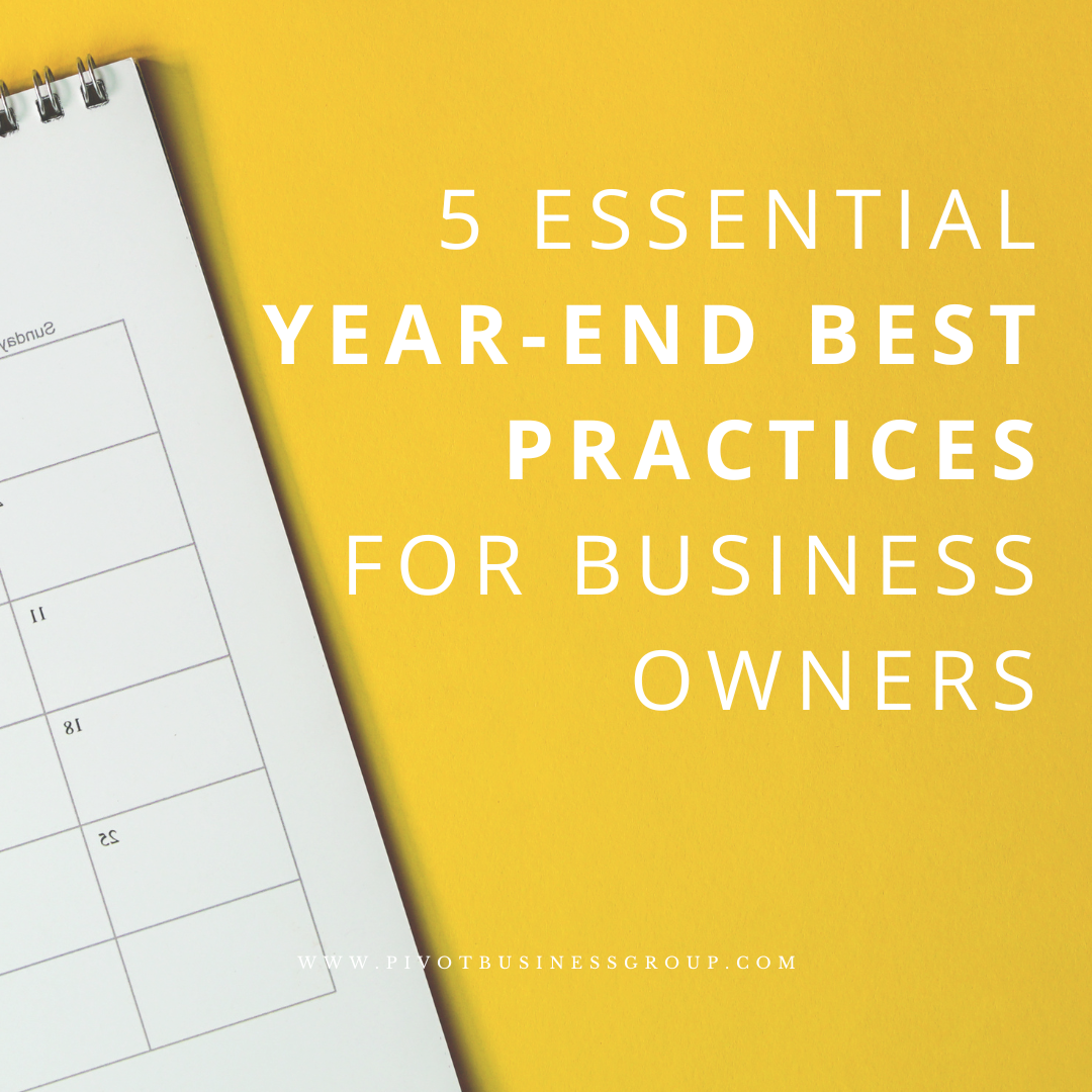 5 Essential Year-End Best Practices for Business Owners