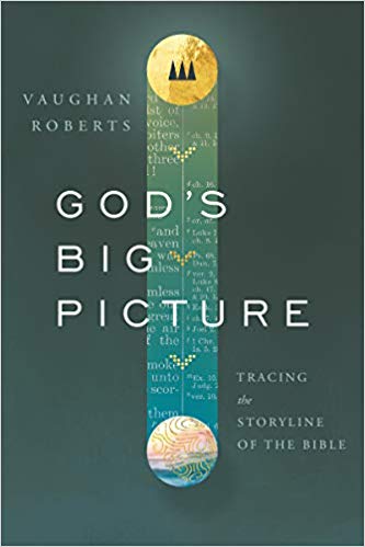 God’s Big Picture