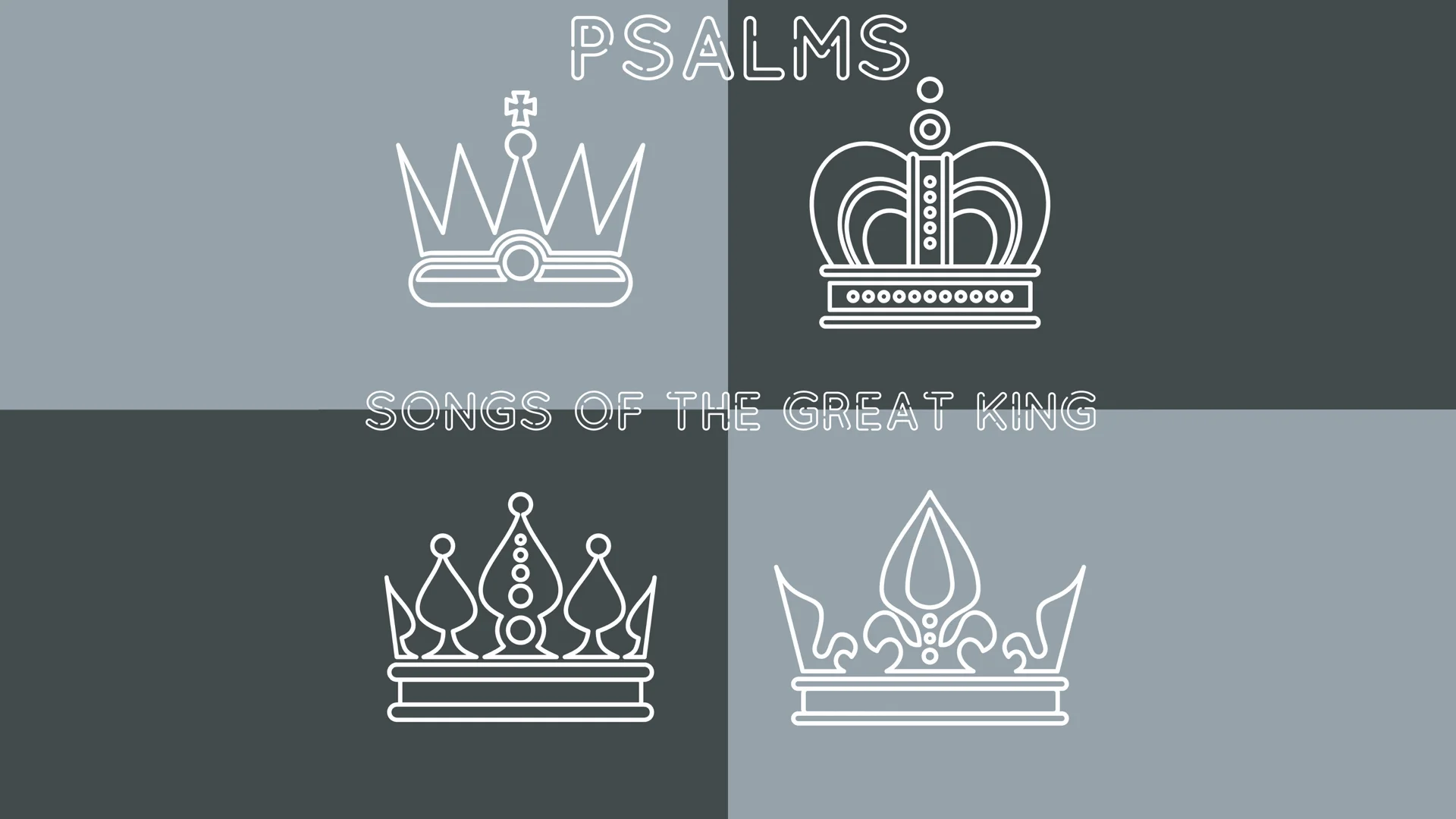 Psalms | Songs of the Great King