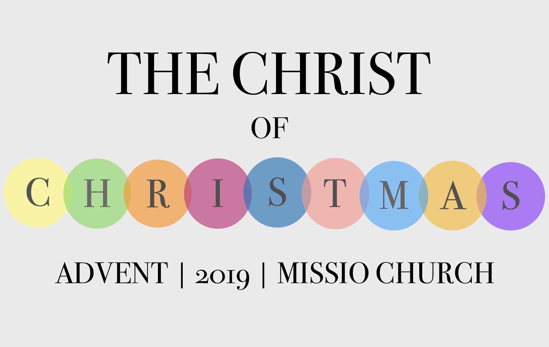 Advent 2019 | The Christ of Christmas