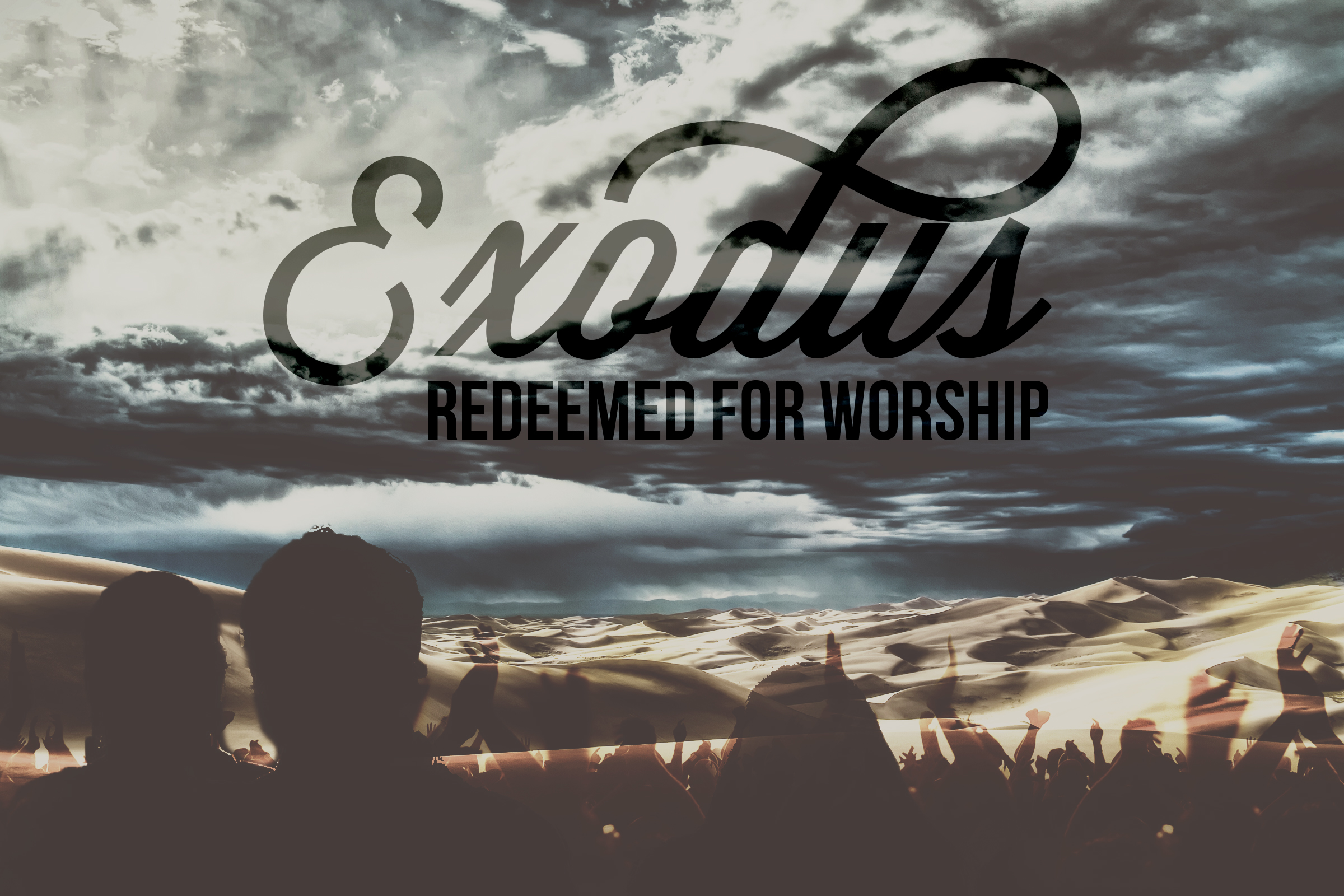 Exodus | Redeemed for Worship