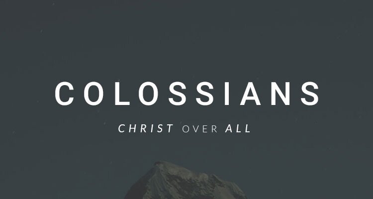 Colossians | Christ Over All