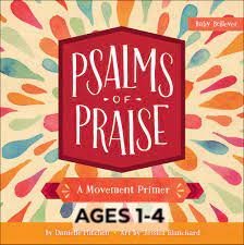 Psalms of Praise: A Movement Primer