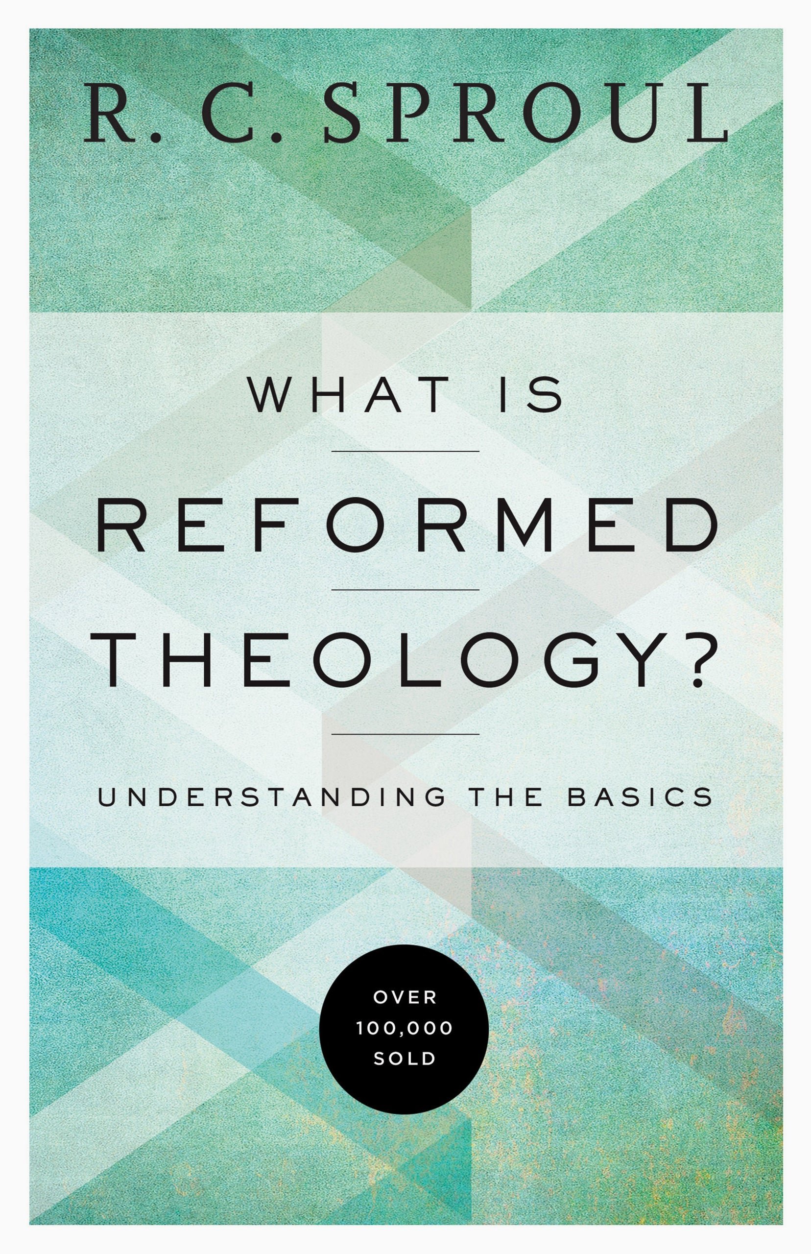 What is Reformed Theology?