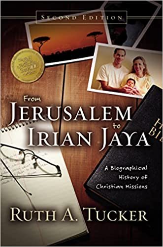 From Jerusalem to Irian Jaya by Ruth A. Tucker