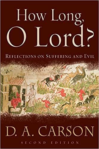 How long, O Lord? by D.A. Carson