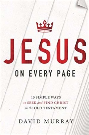Jesus on Every Page by David Murray
