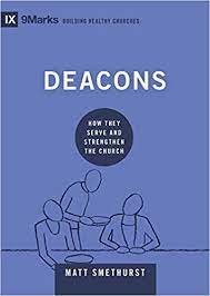 Deacons by Matt Smethurst