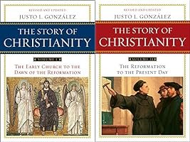 The Story of Christianity (Volumes 1-2)