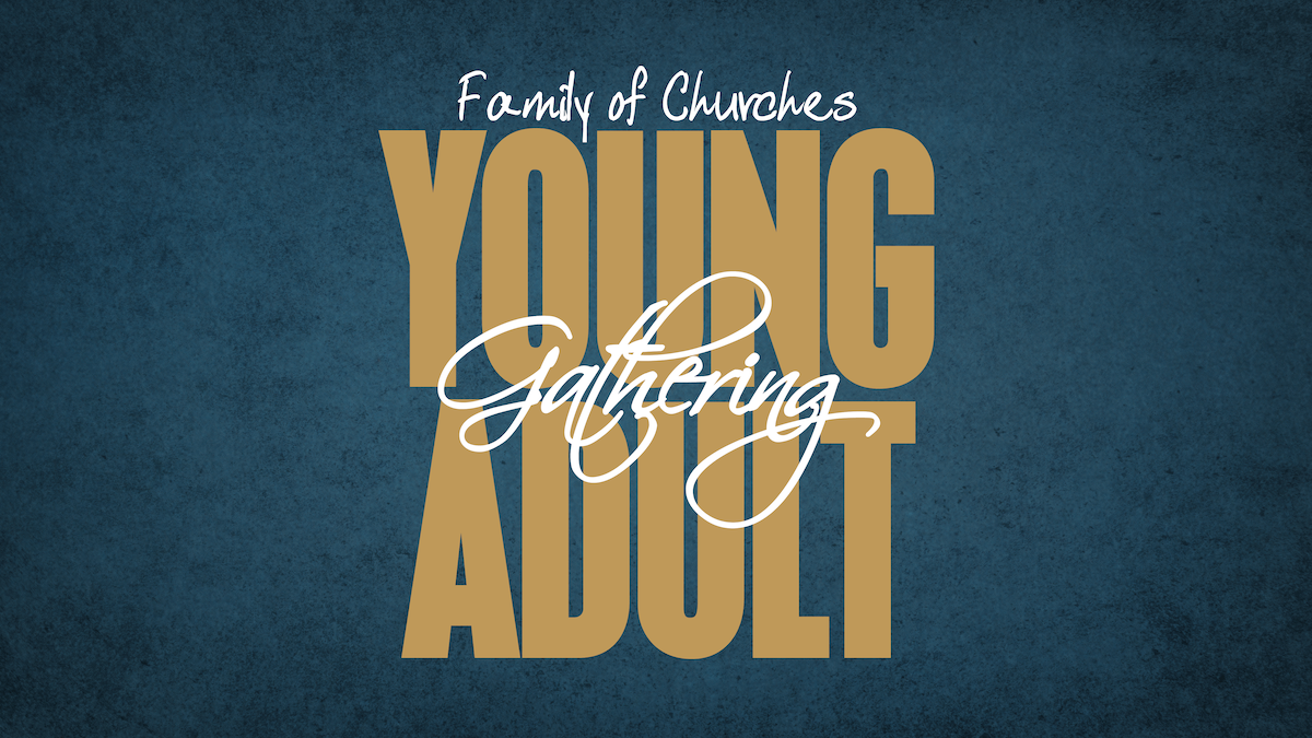 Family of Churches Young Adults Gathering