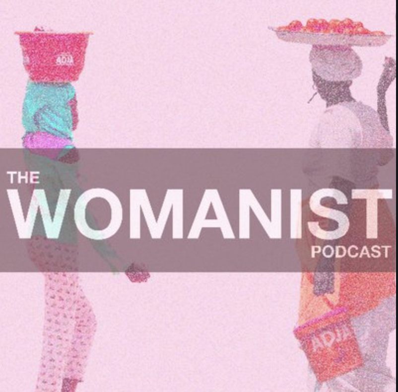 the womanist podcast