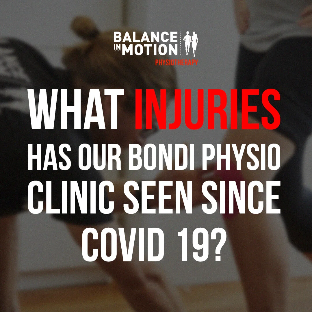 What Injuries Has Our Bondi Physio Clinic Seen Since Covid 19?