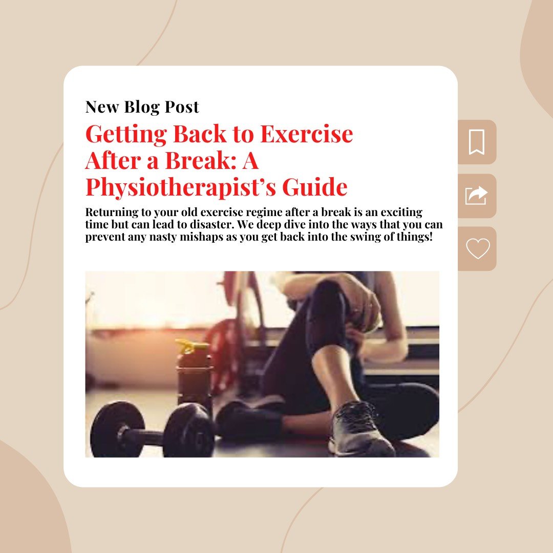 Getting Back to Exercise After a Break: A Physiotherapist’s Guide