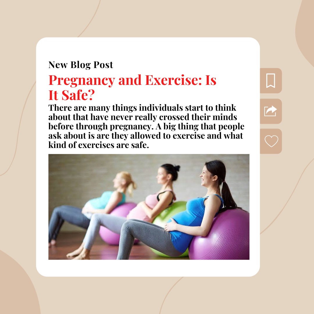 Pregnancy and Exercise: Is It Safe?