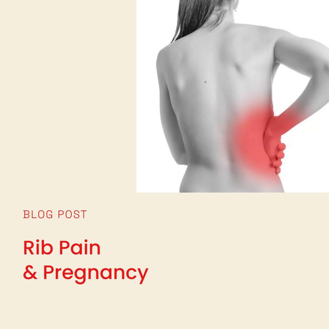 Rib Pain & Pregnancy