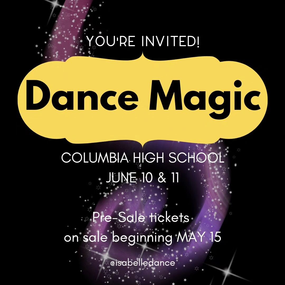 You're Invited! Our annual recital will be held on June 10 &amp; 11 at Columbia High School. 🌟

Pre-Sale and complimentary ticket pick up for our dancer families begins TODAY and regular ticket sales begin May 29.

Need more info about recital? Chec