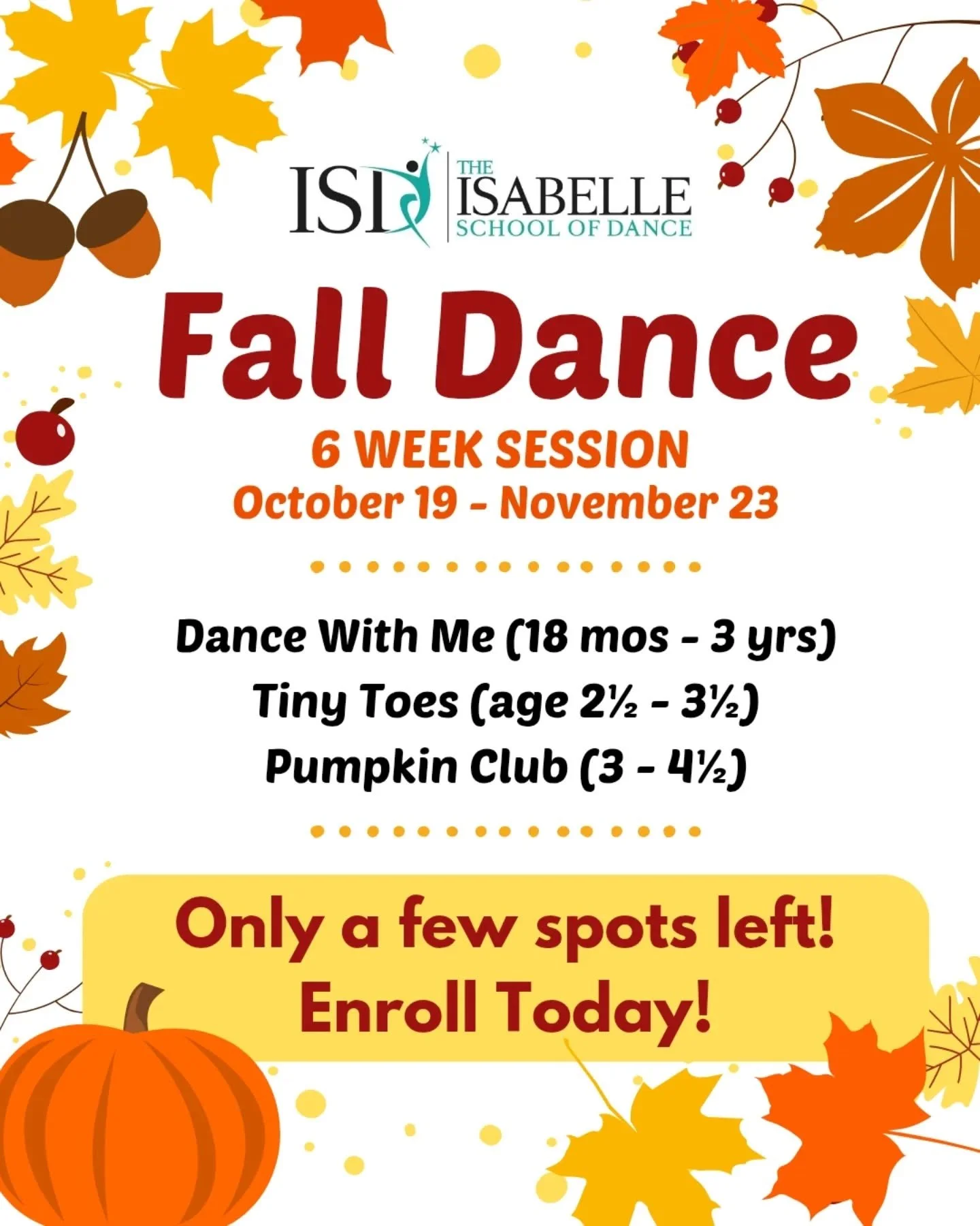 🍁✨ Let&rsquo;s dance into fall! ✨🍁
Our 6-week Fall Dance Session is almost here: classes begin October 19!

Choose from:
👶 Dance With Me (18 mos+)
👣 Tiny Toes (ages 2&frac12;&ndash;3&frac12;)
🎃 Pumpkin Club (ages 3&ndash;4&frac12;)

Spots are fi