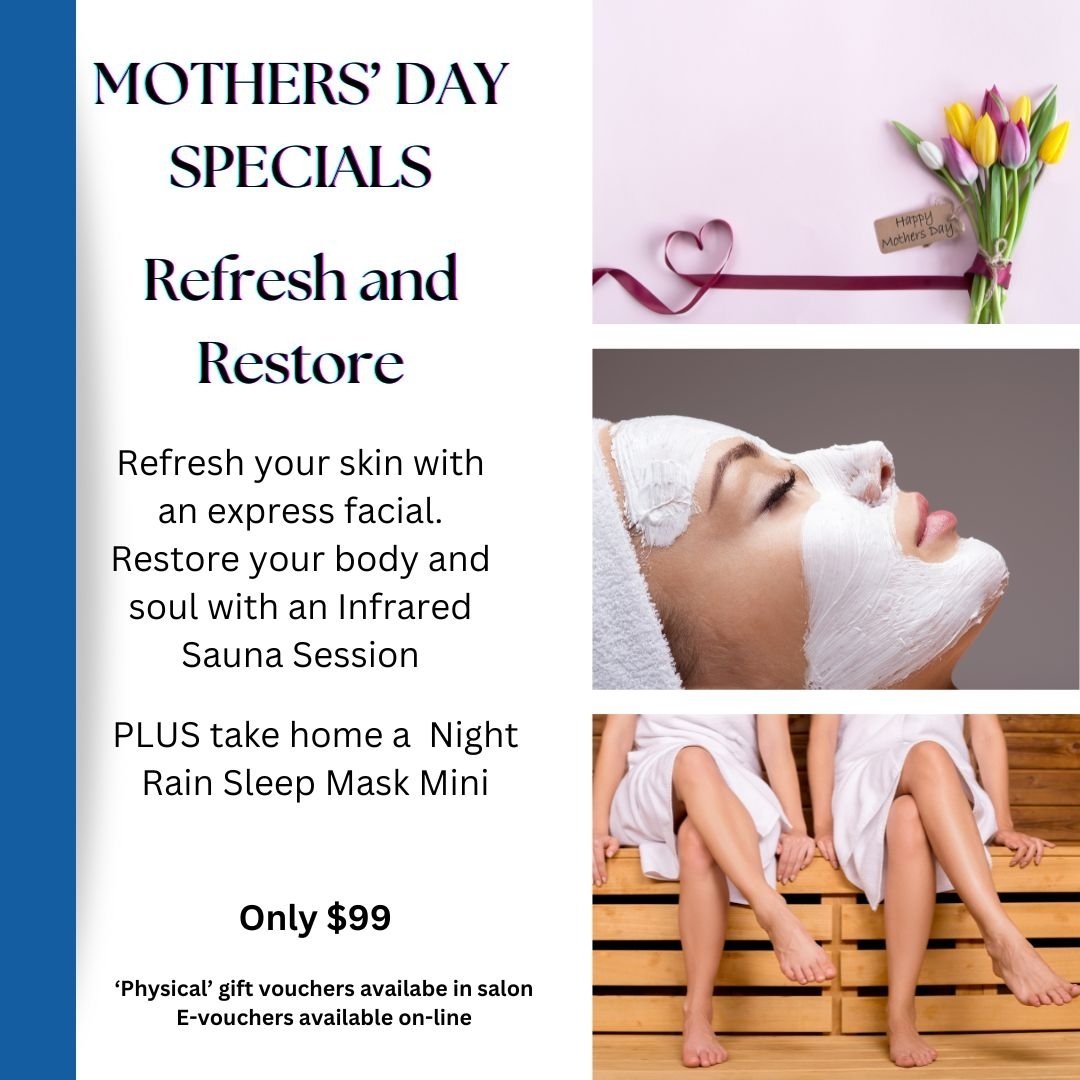 Mothers' Day is not far away now. Treat Mum to the ultimate in relaxation this Mothers' Day.
After an amazing infrared sauna session, Mum will be pamper in our express facial.  We us the pharmaceutical grade Toskani products to ensure phenomenal resu