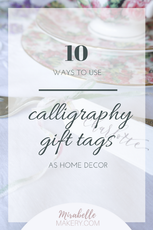 Ways to use hand lettered gift tags as home decor