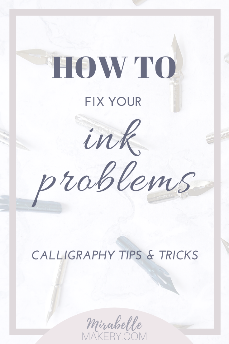 How to Fix your Ink Problems — Mirabelle Makery
