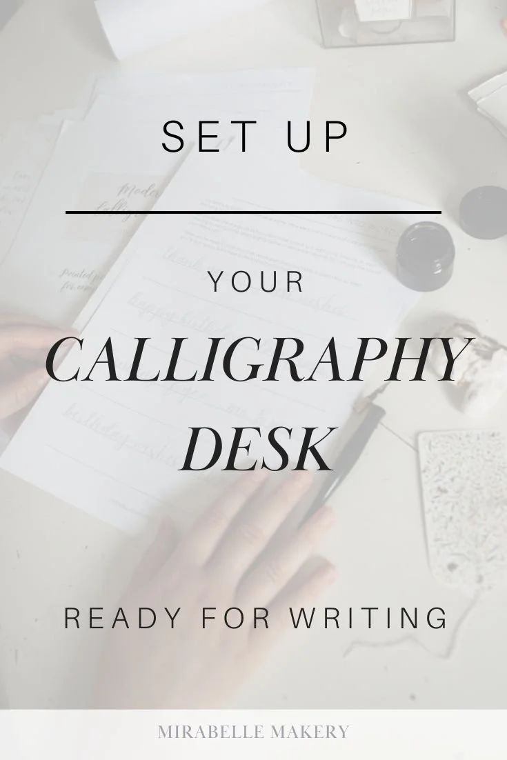 Setting up your Calligraphy Supplies